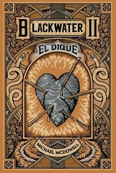 BLACKWATER / PARTE II: EL DIQUE Michael McDowell