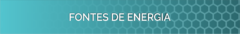 Banner da categoria FONTES DE ENERGIA