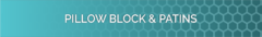 Banner da categoria PILLOW BLOCK & PATINS