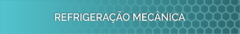 Banner da categoria REFRIGERAÇÃO MECÂNICA