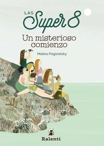 LAS SUPER 8 TOMO 1: UN MISTERIOSO COMIENZO