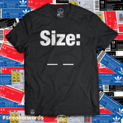 T-Shirt SIZE Bold White Words (Personalize com seu size)