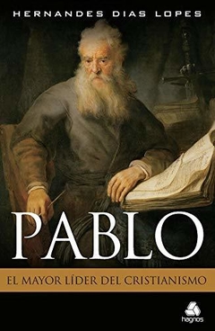Pablo, El mayor líder del Cristianismo