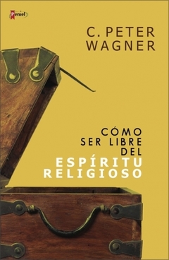 Cómo ser libre del espíritu religioso