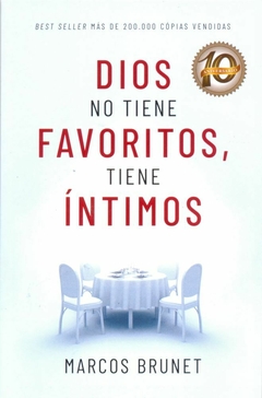 Dios no tiene favoritos, tiene íntimos
