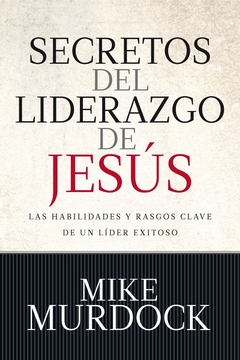 Secretos del liderazgo de Jesús