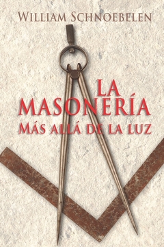 Masonería, mas allá de la luz