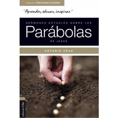 Sermones actuales sobre las parábolas de Jesús