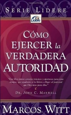 Cómo ejercer la verdadera autoridad