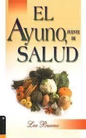 El ayuno fuente de salud