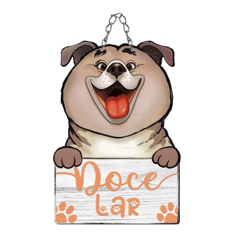 Placa Decorativa- Cachorro Lar Doce Lar 13,5x22,5cm