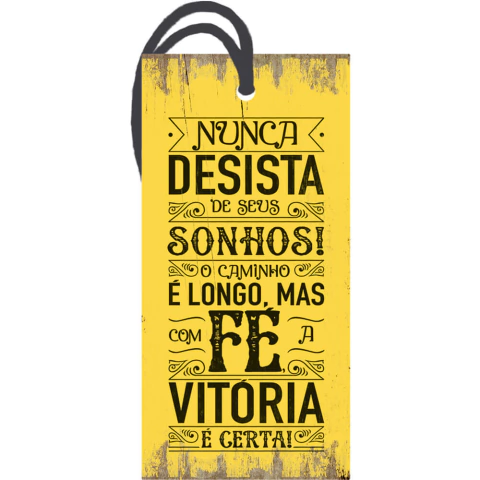 Tag Em Mdf - Nunca Desista - 7 X 14 Cm
