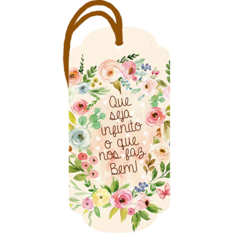Tag Em Mdf - Que Seja Infinito... - 7 X 14 Cm