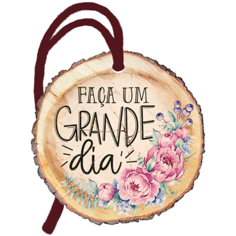 Tag Em Mdf - Tronco Faça Um Grande Dia - 8 X 9 Cm