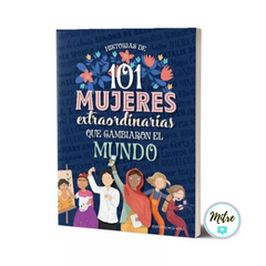 LIBRO LEER 101 MUJERES EXTRAORDINARIAS QUE CAMBIARON EL MUNDO GUADAL