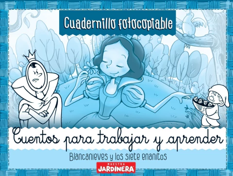 BLANCANIEVES-CUENTOS PARA TRABAJAR Y APRENDER- DIGITAL