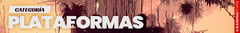 Banner de la categoría Plataformas