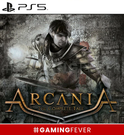 ARCANIA THE COMPLETE TALE | PS5