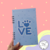 Libreta LOVE | icniuh en internet