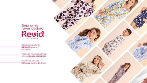 Imagem do banner rotativo Revid Pijamas