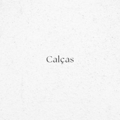 Banner da categoria Calças