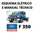 Esquema Elétrico E Manual Tecnico Ford F 350 2013 A 2020