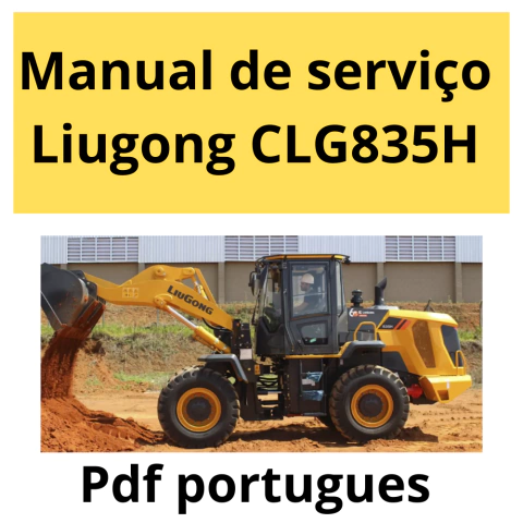 Manual de serviço CLG835H Liugong portugues
