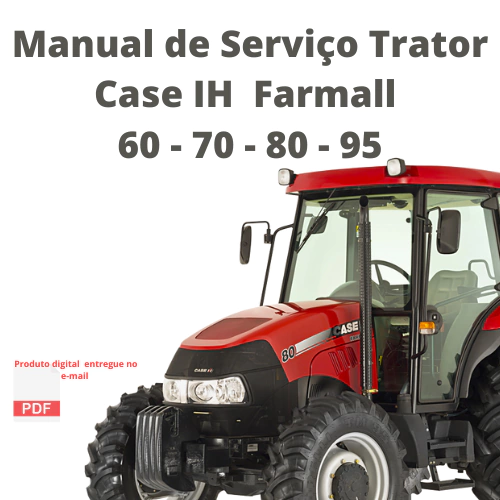 Manual De Serviços – Case Ih – Trator Farmall 60 – 70 – 80 – 95