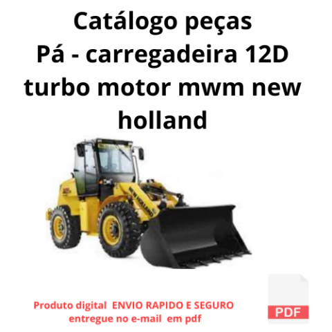 CAtalogo de peças Pá - carregadeira 12D turbo motor mwm new holland