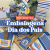 kit Digital De Embalagens - Dia Dos Pais