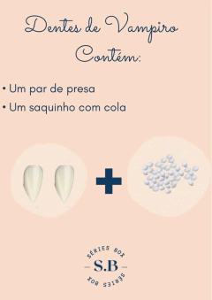DENTES DE VAMPIRO + COLA