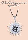COLAR PENTAGRAMA DO SOL - SUPERNATURAL