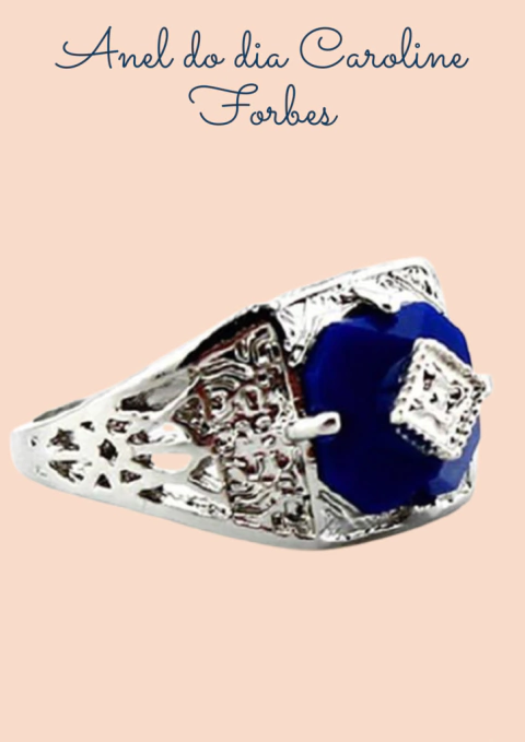 ANEL DO DIA CAROLINE FORBES