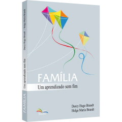 Família: um aprendizado sem fim