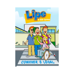 Lipe e sua turma - Conviver é legal
