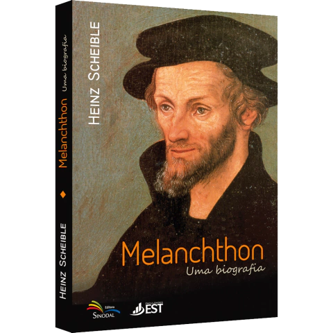Melanchthon - Uma biografia