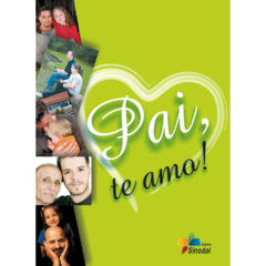 Pai, te amo!