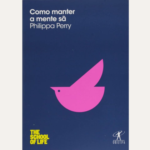 Como manter a mente sã - Catavento Distribuidora