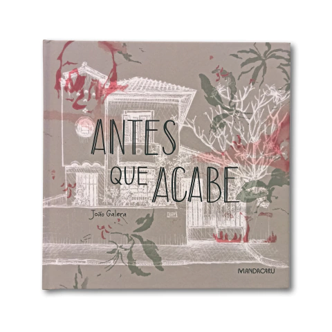 ANTES QUE ACABE, João Galera - comprar online