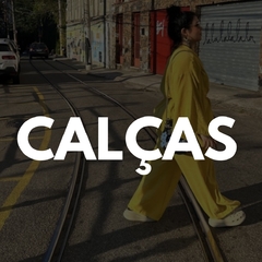 Banner da categoria CALÇAS