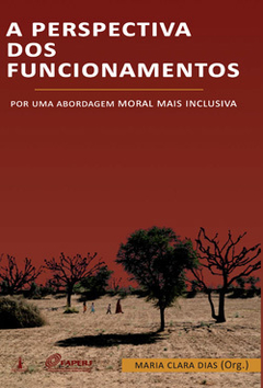 A perspectiva dos funcionamentos. Maria Clara Dias