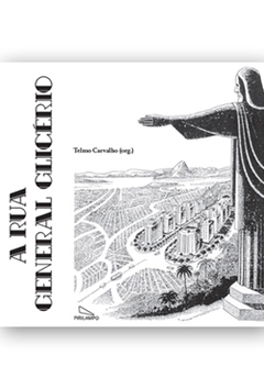 A Rua General Glicério / Telmo Carvalho (org.)/ 146 p. /papel couche 150g. Fotos Roberto Maciel
