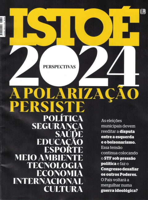 Isto É Nº 2812 - Perspectiva 2024 - A Polarização Persiste