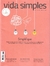 Vida Simples Nº 239 - Simplifique