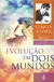 Evolução em Dois Mundos