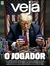 Veja Nº 2930 - O Jogador