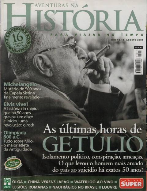Aventuras na História Nº 012 - As Últimas Horas de Getúlio