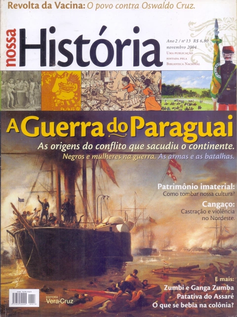Nossa História Nº 13 - A Guerra do Paraguai