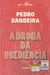 Droga da Obediência, A