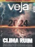 Veja Nº 2924 - 2024 Clima Ruim